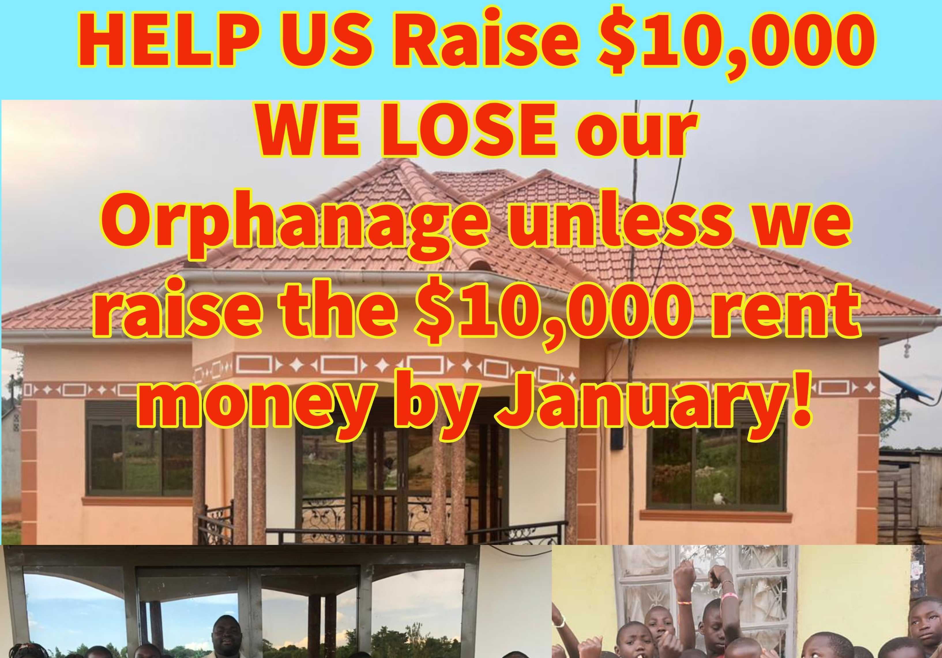 Help Save Our Orphanage!